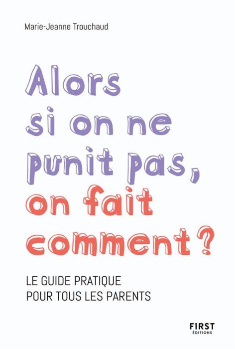 Emprunter Alors si on ne punit pas, on fait comment ? livre