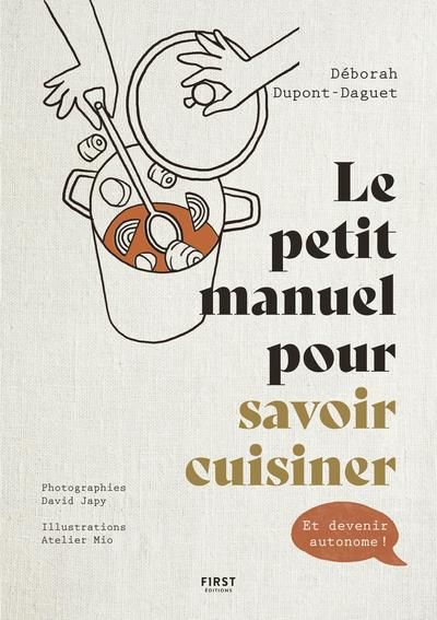 Emprunter Le petit manuel pour savoir cuisiner. Et devenir autonome ! livre