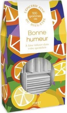 Emprunter 100 grammes de bonne humeur. A faire infuser dans votre quotidien livre