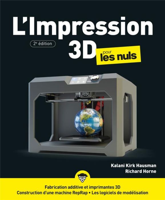 Emprunter L'Impression 3D pour les Nuls. 2e édition livre