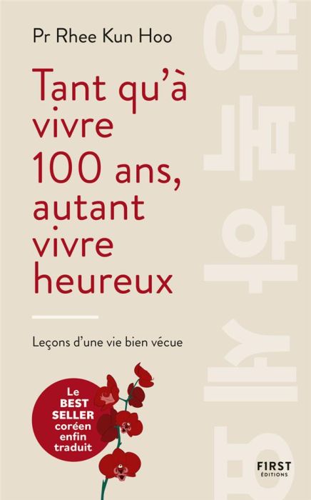 Emprunter Tant qu'à vivre 100 ans, autant vivre heureux livre