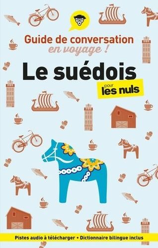 Emprunter Le suédois pour les nuls en voyage. Guide de conversation, Edition revue et augmentée livre