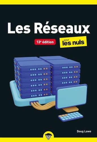 Emprunter Les réseaux pour les Nuls. 13e édition livre