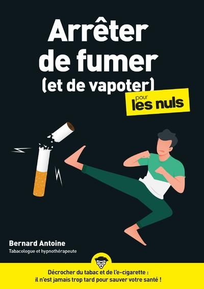 Emprunter Arrêter de fumer (et de vapoter) pour les Nuls livre