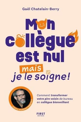 Emprunter Mon collègue est nul mais je le soigne ! livre