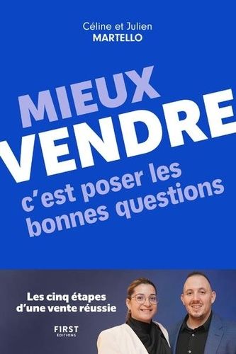 Emprunter Mieux vendre, c'est poser les bonnes questions. Les cinq étapes d'une vente réussie livre