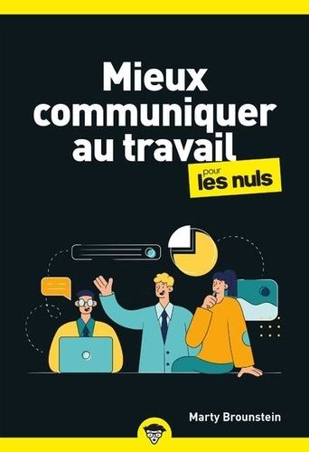 Emprunter Mieux communiquer au travail pour les Nuls. 2e édition livre