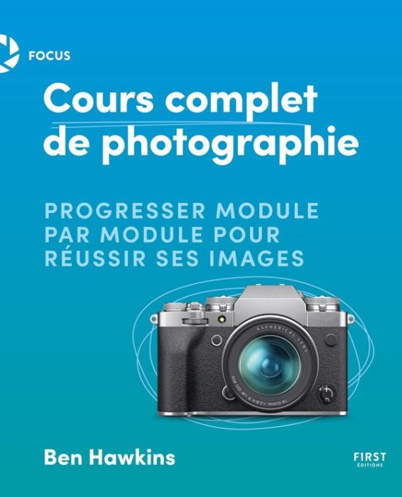 Emprunter Cours complet de photographie. Progresser module par module pour réussir ses images livre