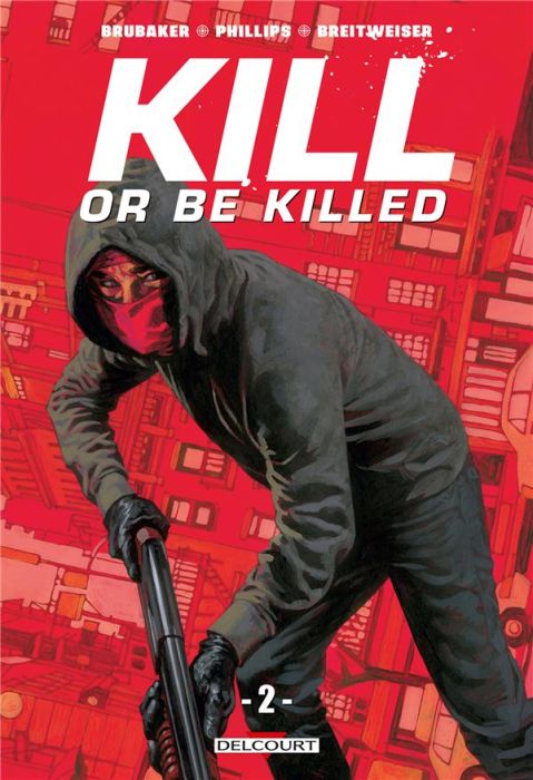 Emprunter Kill or Be Killed Tome 2 livre