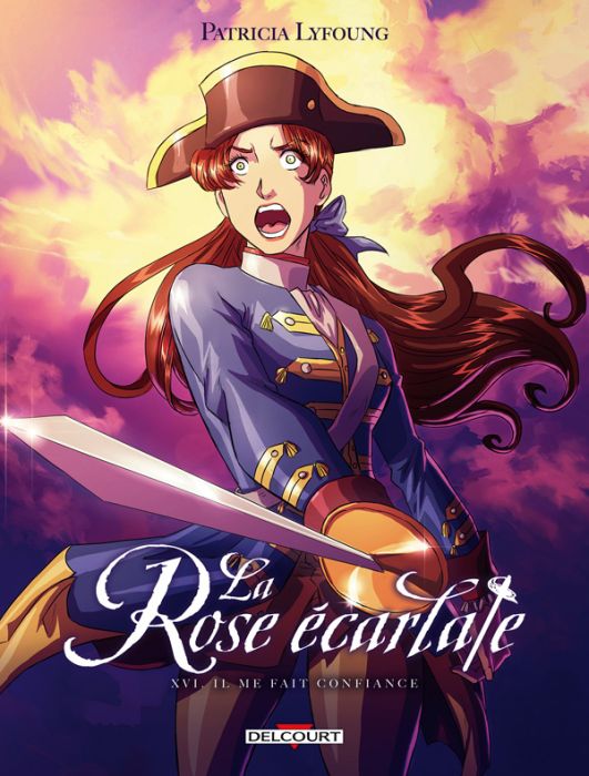 Emprunter La Rose écarlate Tome 16 : Il me fait confiance livre