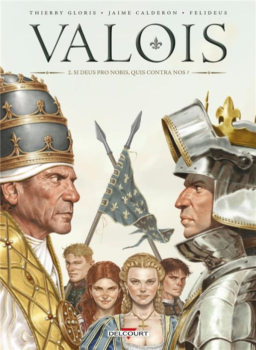 Emprunter Valois Tome 2 : Si Deus pro nobis, quis contra nos ? livre