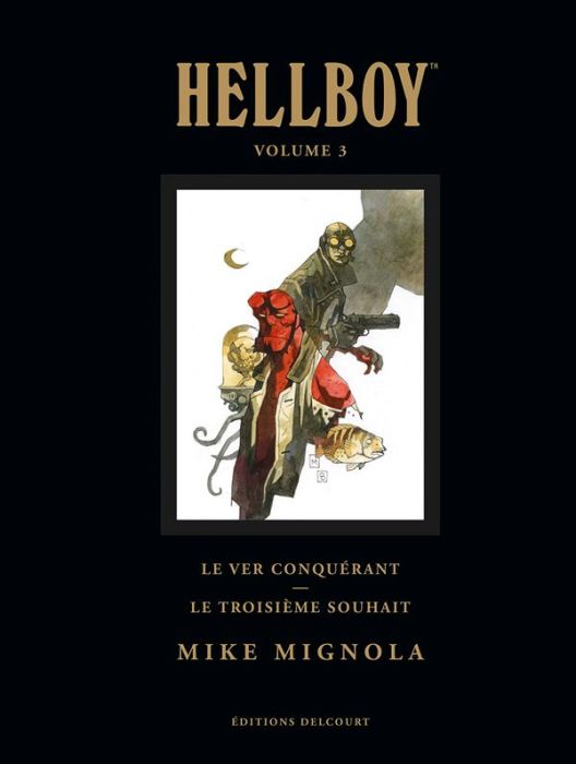 Emprunter Hellboy Tome 3 : Le ver conquérant %3B Le troisième souhait. Edition de luxe livre