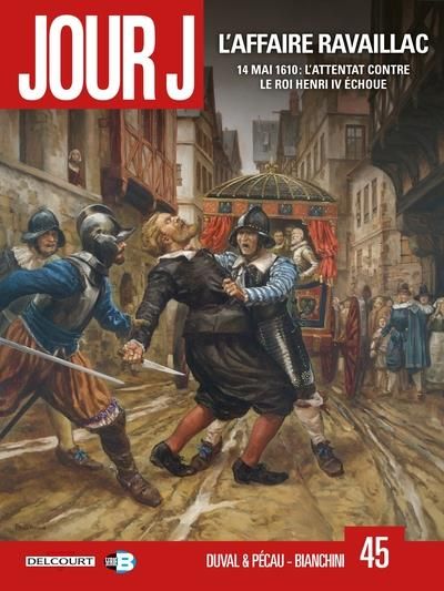 Emprunter Jour J Tome 45 : L'affaire Ravaillac livre