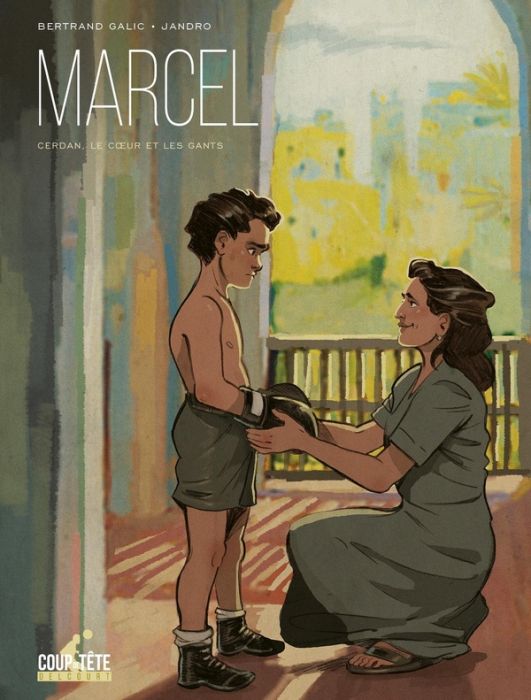 Emprunter Marcel. Cerdan, le coeur et les gants livre