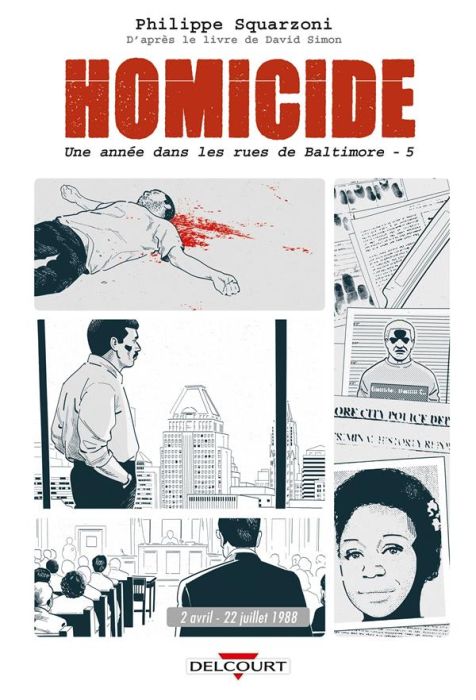 Emprunter Homicide. Une année dans les rues de Baltimore Tome 5 : 22 juillet - 31 décembre 1988 livre