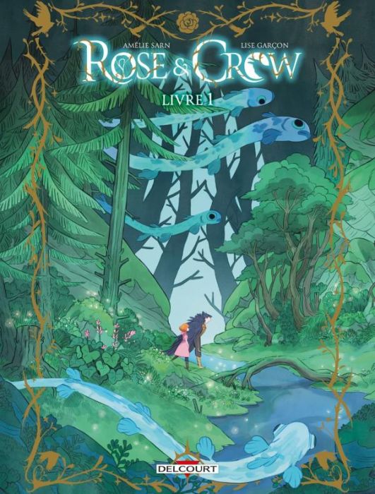 Emprunter Rose & Crow Tome 1 livre