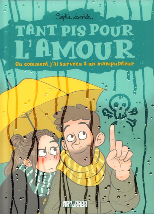 Emprunter Tant pis pour l'amour. Ou comment j'ai survécu à un manipulateur livre