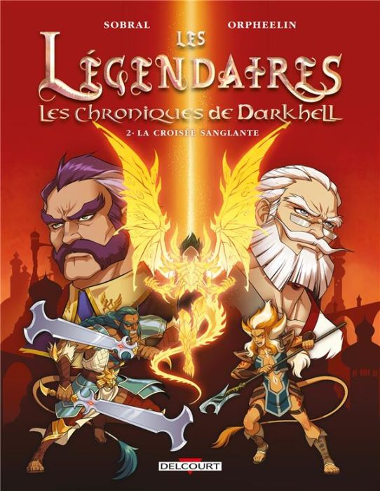 Emprunter Les Légendaires - Les Chroniques de Darkhell Tome 2 : La croisée sanglante livre