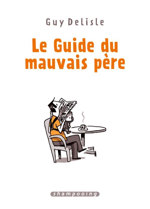 Emprunter Le guide du mauvais père L'intégrale livre