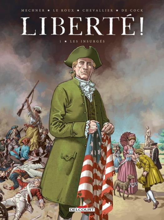 Emprunter Liberté ! Tome 1 : Les Insurgés livre