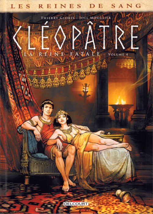 Emprunter Les reines de sang : Cléopâtre, la Reine fatale Tome 4 livre