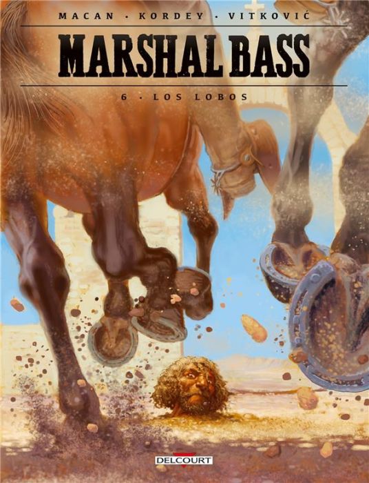 Emprunter Marshal Bass Tome 6 : Los Lobos livre