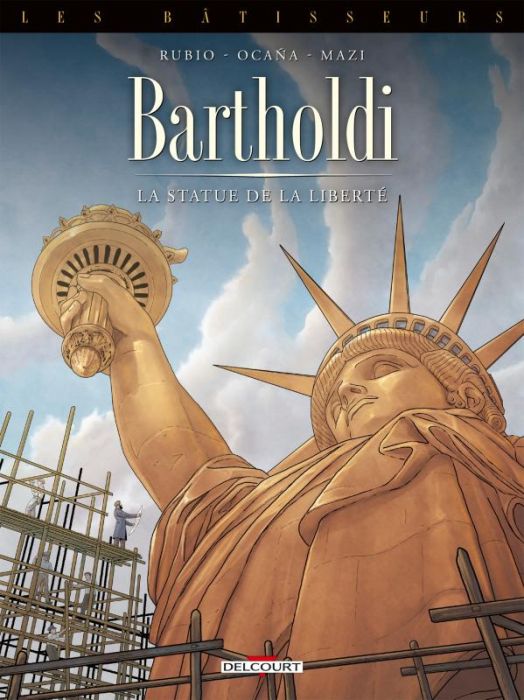 Emprunter Les bâtisseurs Tome 2 : Bartholdi. La statue de la Liberté livre