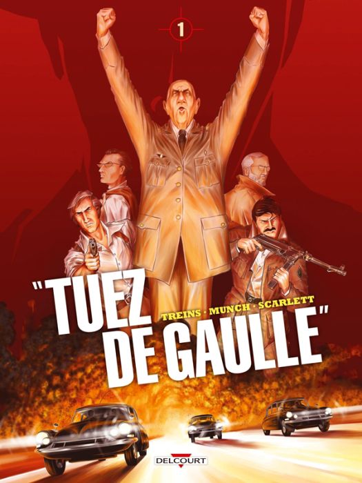 Emprunter Tuez de Gaulle ! Tome 1 livre