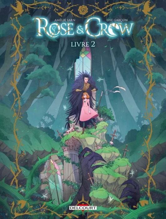 Emprunter Rose & Crow Tome 2 livre