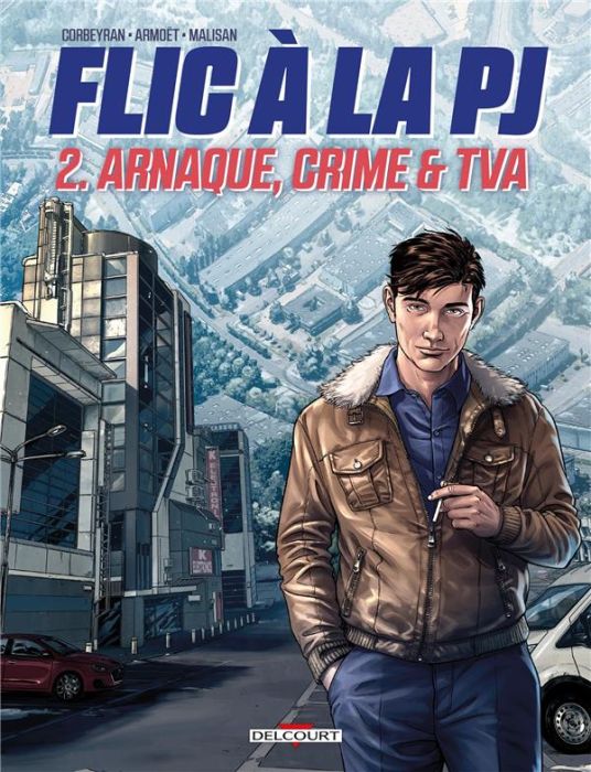 Emprunter Flic à la PJ Tome 2 : Arnaque, crime & TVA livre