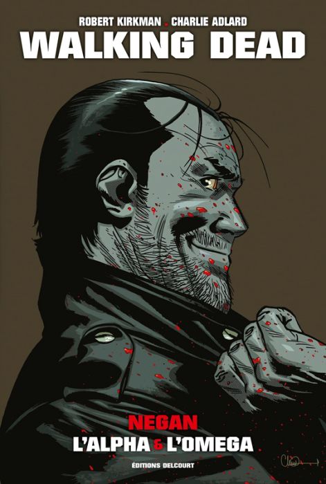 Emprunter Walking Dead : Negan. L'alpha et l'oméga livre