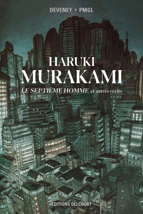 Emprunter Haruki Murakami : Le septième homme et autres récits livre