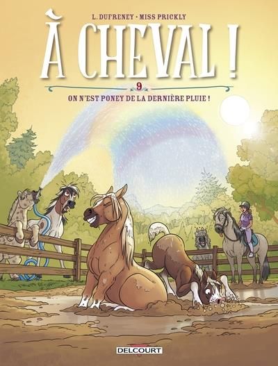 Emprunter A cheval ! Tome 9 : On n'est poney de la dernière pluie ! livre