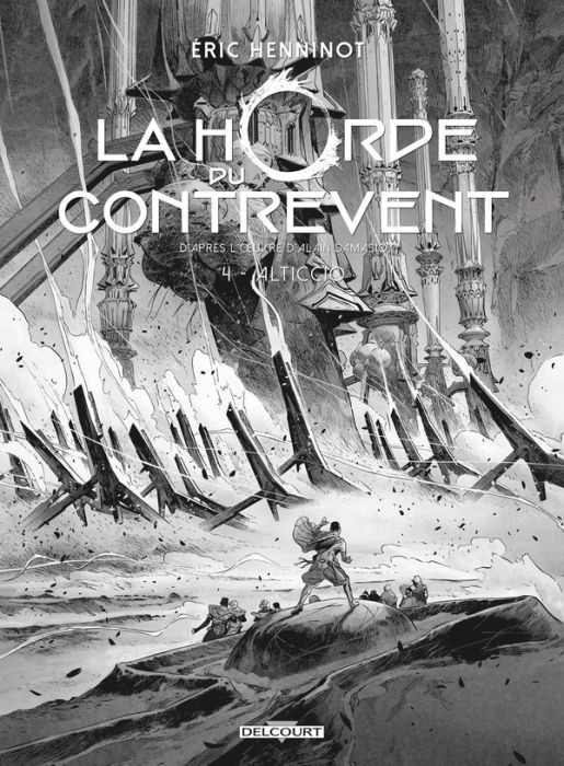 Emprunter La Horde du contrevent Tome 4 : Alticcio livre