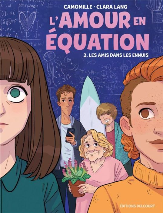 Emprunter L'Amour en équation Tome 2 : Les Amis dans les ennuis livre