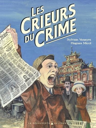 Emprunter Les crieurs du crime. La belle époque du fait divers livre