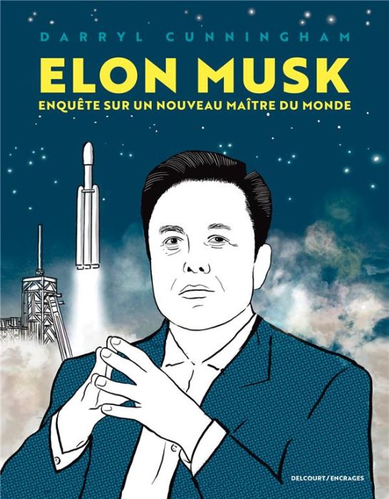 Emprunter Elon Musk. Enquête sur un nouveau maître du monde livre