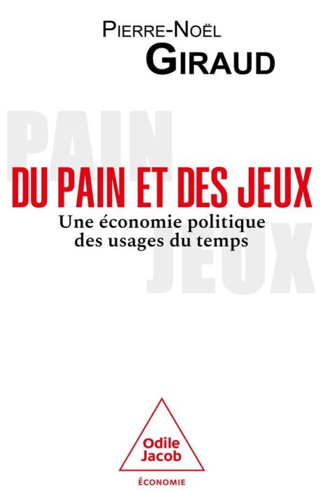 Emprunter Du pain et des jeux. Une économie politique des usages du temps livre