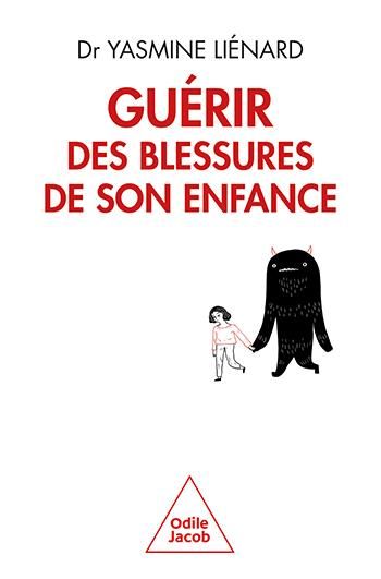 Emprunter Guérir des blessures de son enfance. Un chemin vers une société plus pacifique livre