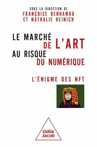 Emprunter Le marché de l'art au risque du numérique. L'énigme des NFT livre