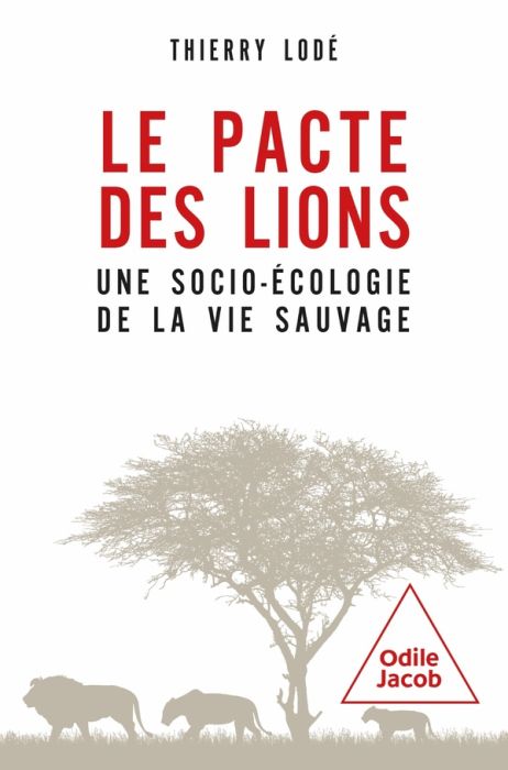 Emprunter Le pacte des lions. Une socioécologie de la vie sauvage livre