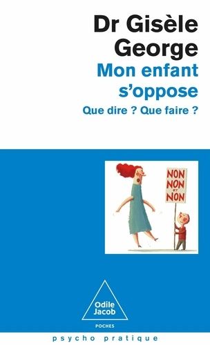 Emprunter Mon enfant s'oppose. Que dire ? Que faire ? livre