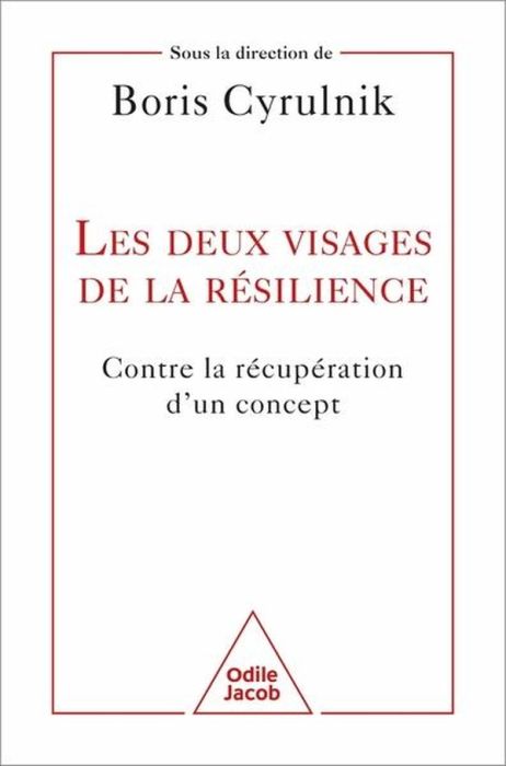 Emprunter Les deux visages de la résilience. Contre la récupération d'un concept livre