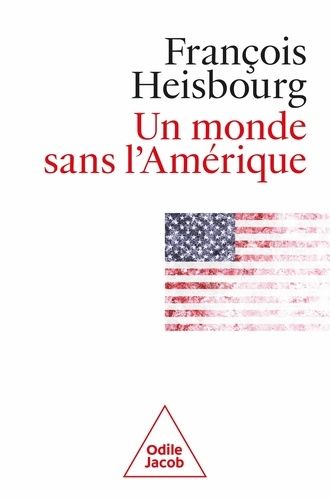 Emprunter Un monde sans l'Amérique livre