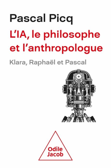 Emprunter L'IA, le philosophe et l'anthropologue. Klara, Raphaël et Pascal livre