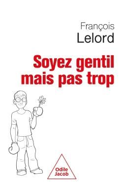 Emprunter Soyez gentil mais pas trop livre