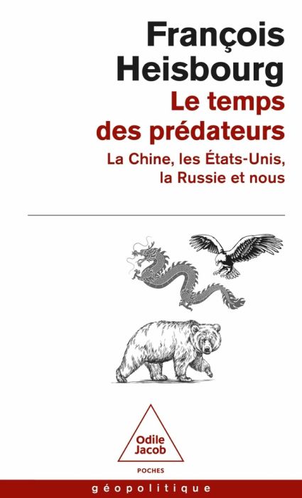 Emprunter Le Temps des prédateurs. La Chine, l'Amérique, la Russie et nous livre