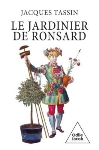 Emprunter Ronsard ou le jardinier de Croixval livre