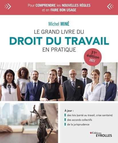 Emprunter Le grand livre du droit du travail en pratique. 31e édition 2022 - 2023 livre