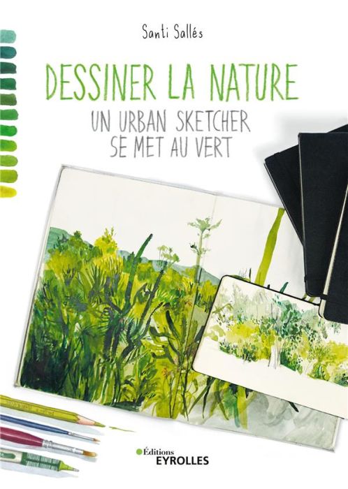 Emprunter Dessiner la nature. Un urban sketcher se met au vert livre